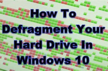 How to Defragment Hard Drive in Windows 10