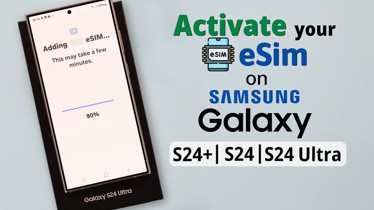 How to activate esim on samsung galaxy s24