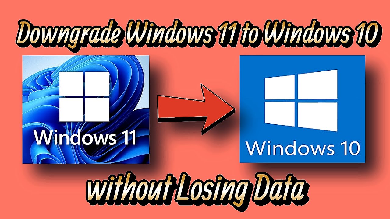 How to downgrade from windows 11 to windows 10