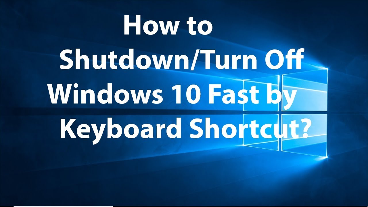 How to Shut Down Computer Using Keyboard in Windows 10